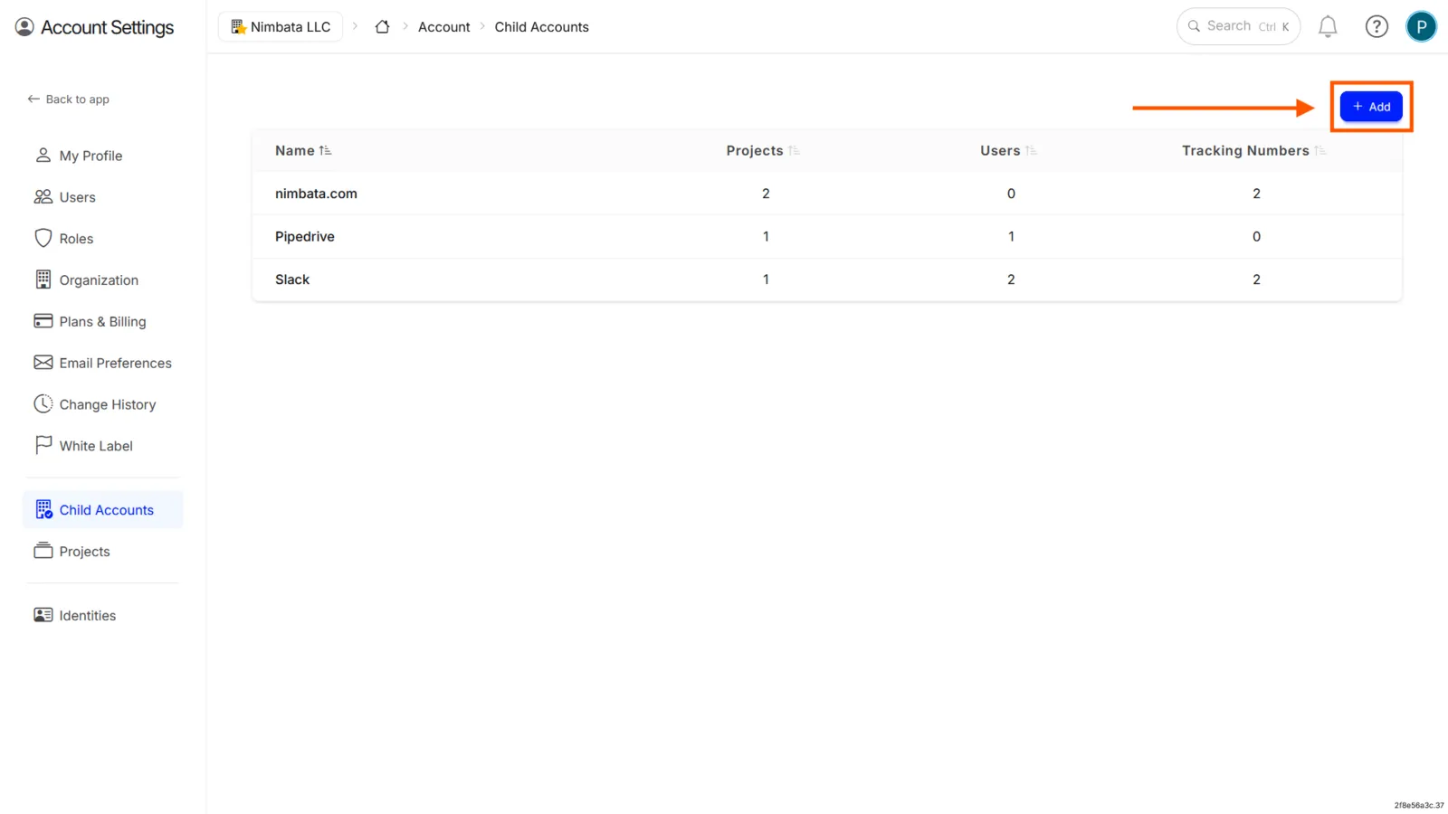 The Child Accounts list under Account Settings, with each account’s projects, users and tracking numbers, and + Add marked.