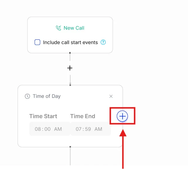 Click the blue + button next to the first Time of Day block to duplicate it.
