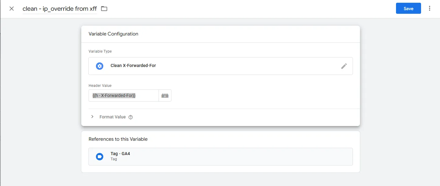 The clean - ip_override from xff variable: Clean X-Forwarded-For with the h - X-Forwarded-For variable as Header Value, referenced by Tag - GA4.